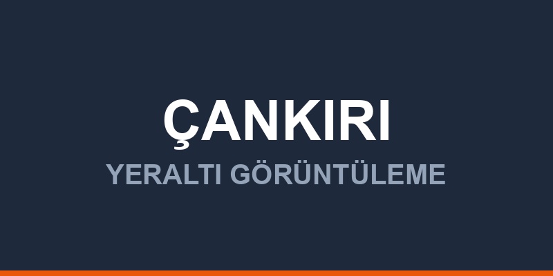 Çankırı Yeraltı Görüntüleme Radarı Fiyatları