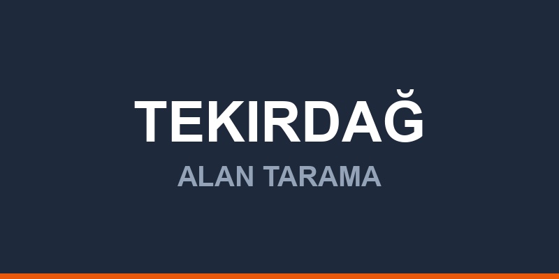 Tekirdağ Alan Tarama Sistemleri ve Cihazları