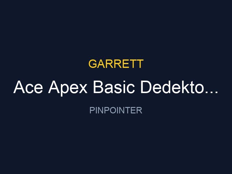 Ace Apex Basic Dedektor Raider Baslikli 22x28cm X Pointer 1 Avantajli Paket