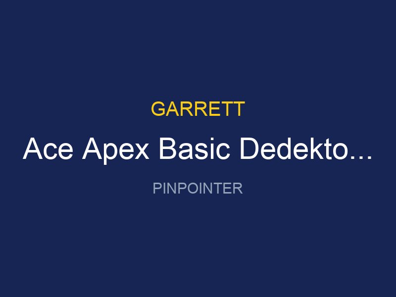 Ace Apex Basic Dedektor Viper Baslikli 15x28cm X Pointer 1 Avantajli Paket