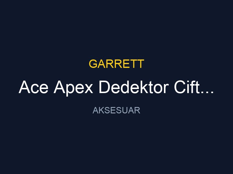 Ace Apex Dedektor Cift Baslikli