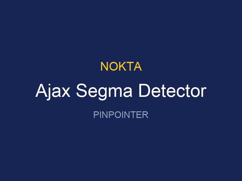 Ajax Segma Detector