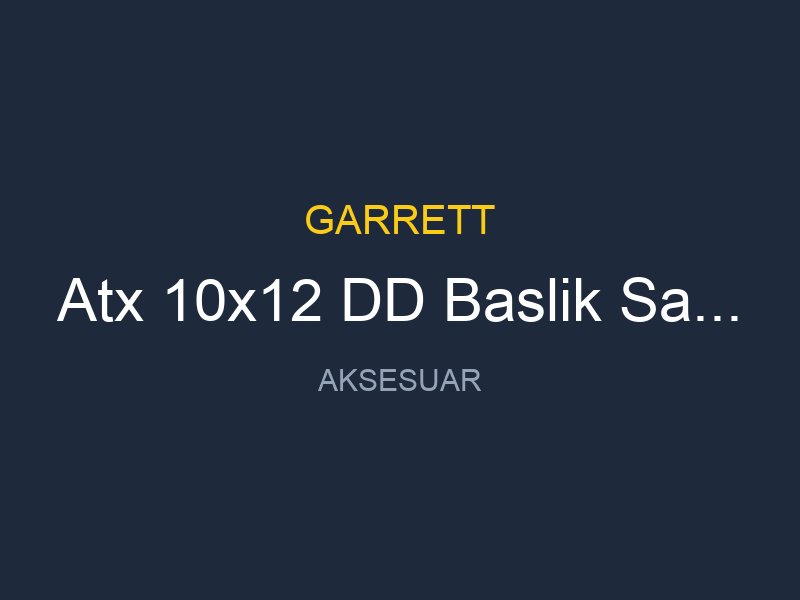Atx 10x12 DD Baslik Saft 25 5x30 5 Cm