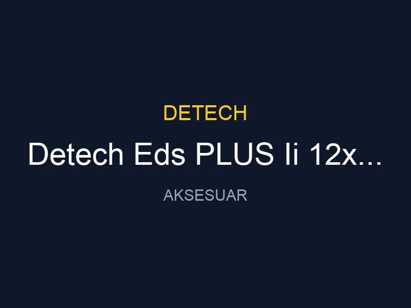 Detech Eds PLUS Ii 12x12 Baslikli