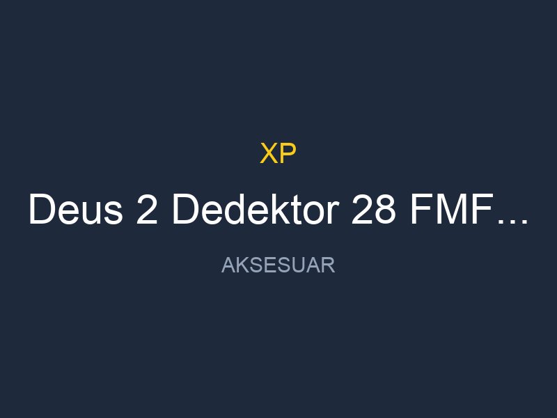 Deus 2 Dedektor 28 FMF Baslik Ana Kontrol Unitesi