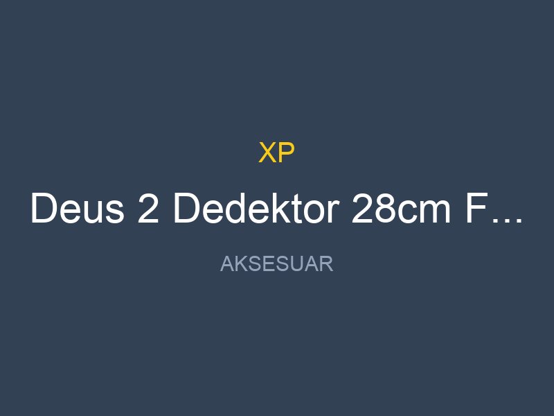 Deus 2 Dedektor 28cm FMF Baslik Ana Kontrol Unitesi Wsa2 Kulaklik