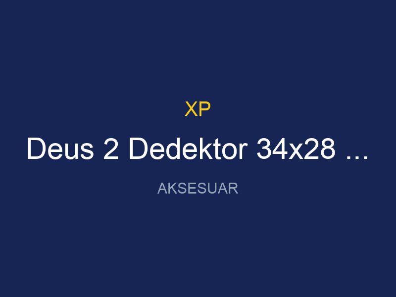 Deus 2 Dedektor 34x28 FMF Baslik WS6 Kulaklik