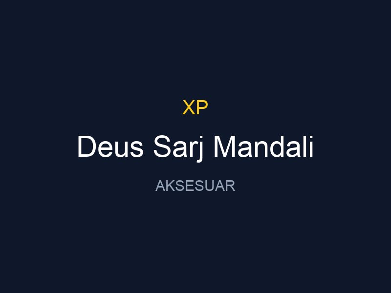 Deus Sarj Mandali