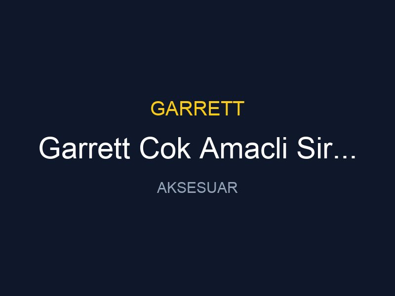 Garrett Cok Amacli Sirt Cantasi