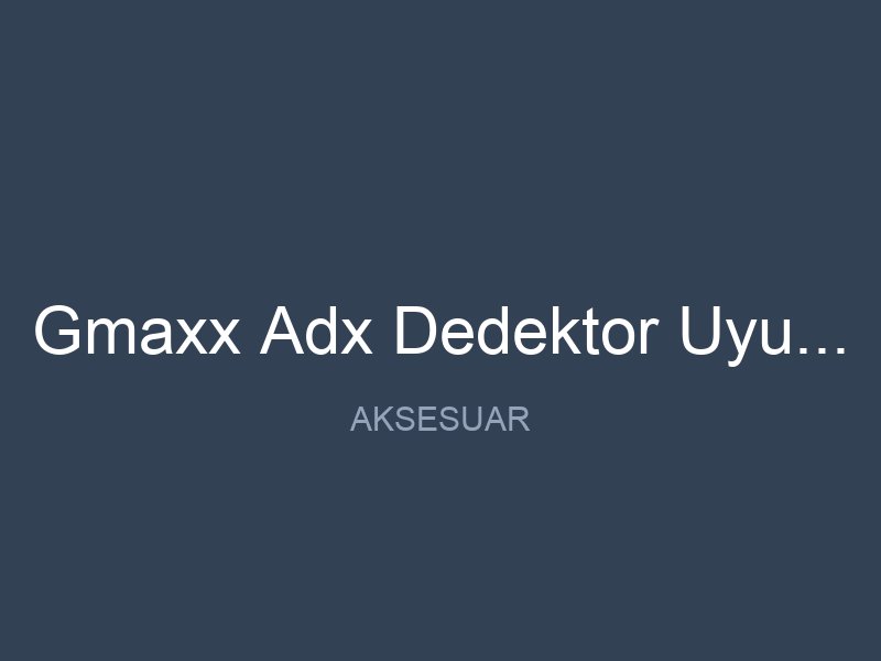 Gmaxx Adx Dedektor Uyumlu 15 Ultimate Baslik