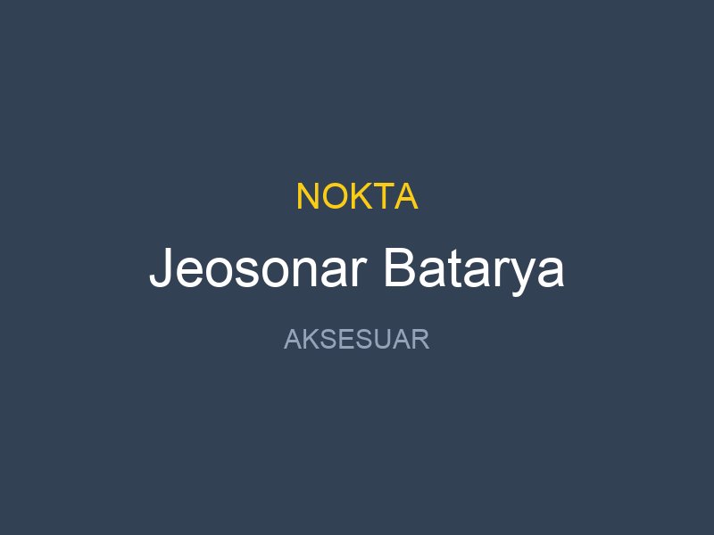 Jeosonar Batarya