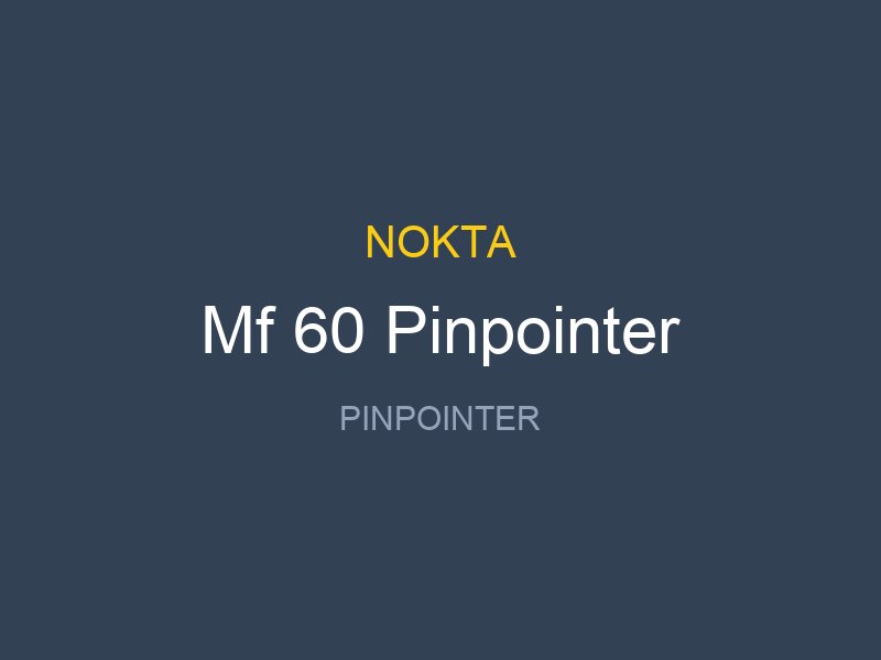 Mf 60 Pinpointer