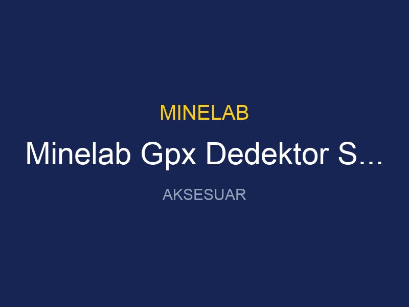 Minelab Gpx Dedektor Serisi Uyumlu 24 Concentric Baslik