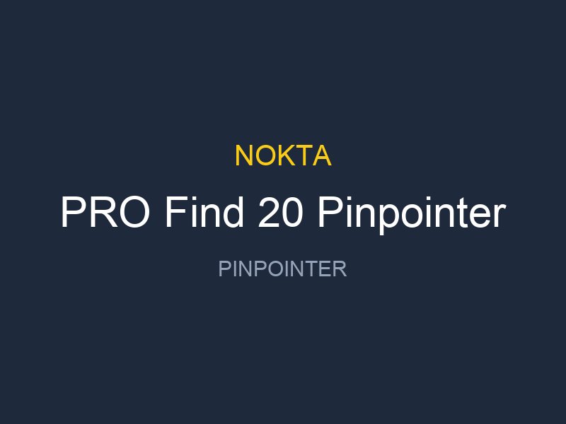 PRO Find 20 Pinpointer