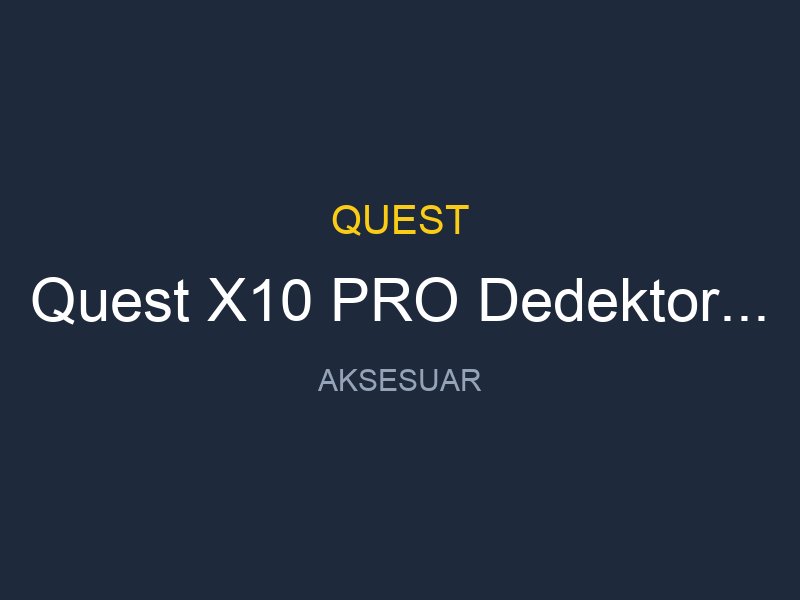 Quest X10 PRO Dedektor Uyumlu 18x4 Arrow Baslik