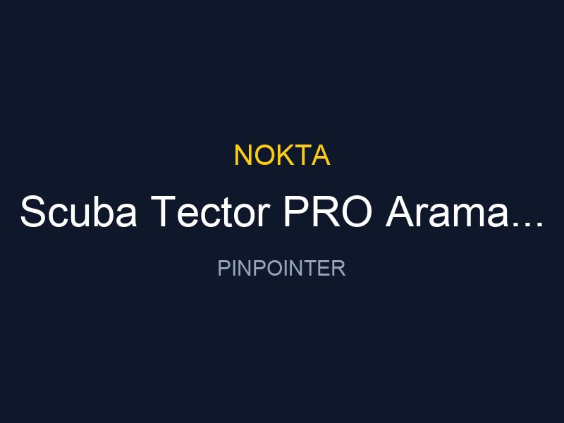 Scuba Tector PRO Arama Kollu