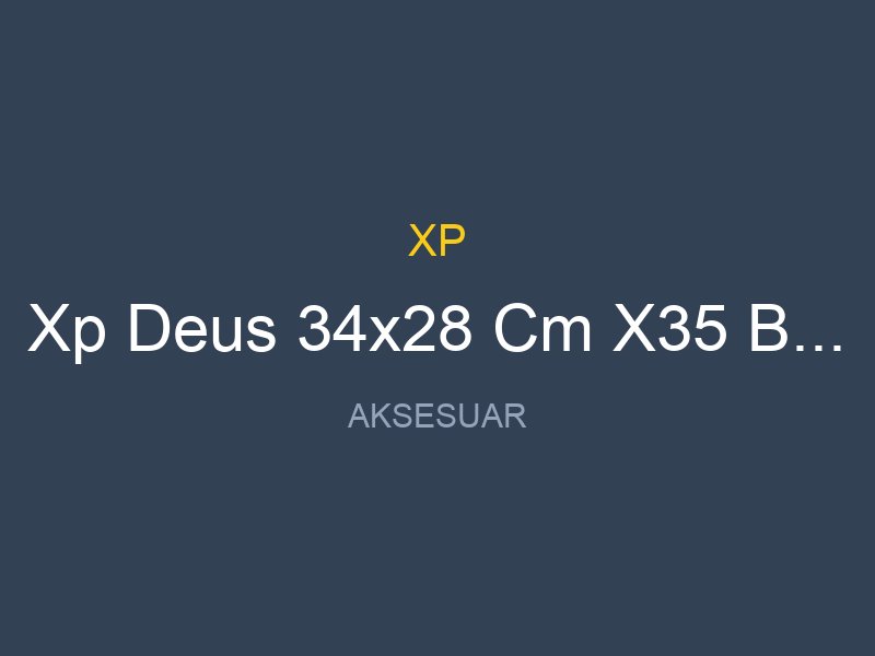 Xp Deus 34x28 Cm X35 Baslik